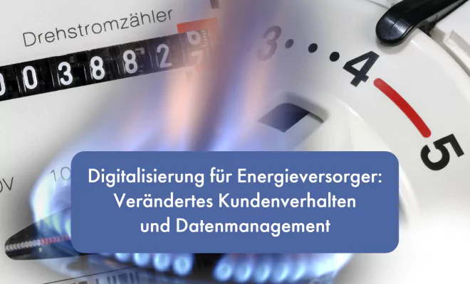 Digitalisierung Energieversorger | Beitragsbild