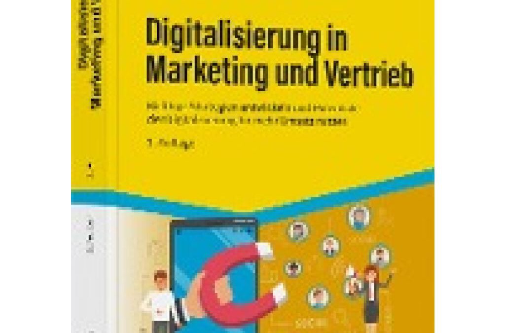 Digitalisierung in Marketing und Vertrieb (Schuster, Norbert)